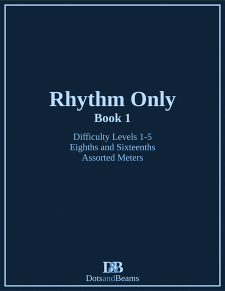 Rhythm Only Book 1 Eighths And Sixteenths Assorted Meters Sight Reading Exercise Book Sheet Music