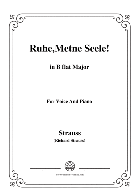 Richard Strauss Ruhe Meine Seele In B Flat Major For Voice And Piano Sheet Music