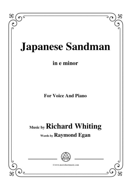 Richard Whiting Japanese Sandman In E Minor For Voice And Piano Sheet Music