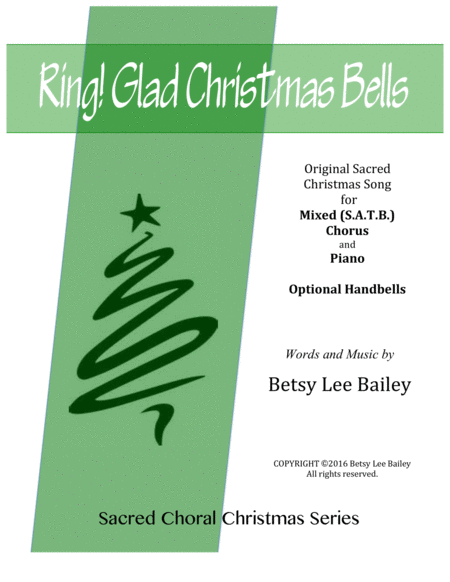 Free Sheet Music Ring Glad Christmas Bells For Mixed Satb Chorus And Piano With Optional Handbells Obligato