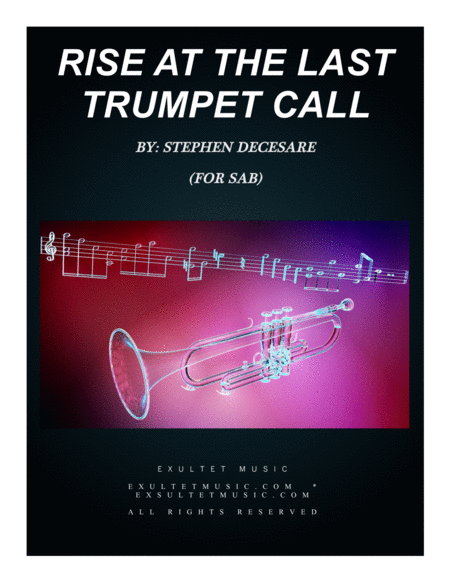 Free Sheet Music Rise At The Last Trumpet Call For Sab