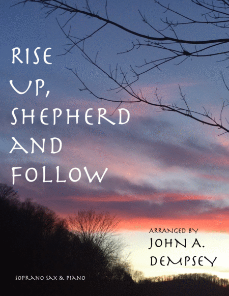 Rise Up Shepherd And Follow Soprano Sax And Piano Sheet Music