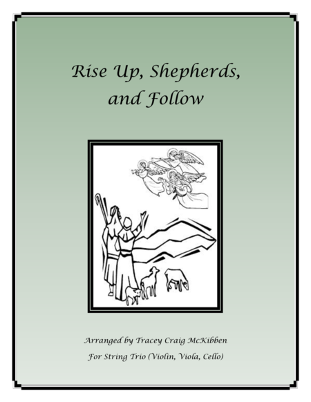 Free Sheet Music Rise Up Shepherds And Follow For String Trio