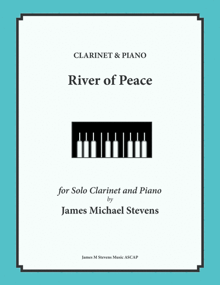 Free Sheet Music River Of Peace Clarinet Piano