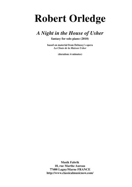 Robert Orledge A Night In The House Of Usher For Piano Based On Themes From Debussys La Chute De La Maison Usher Sheet Music