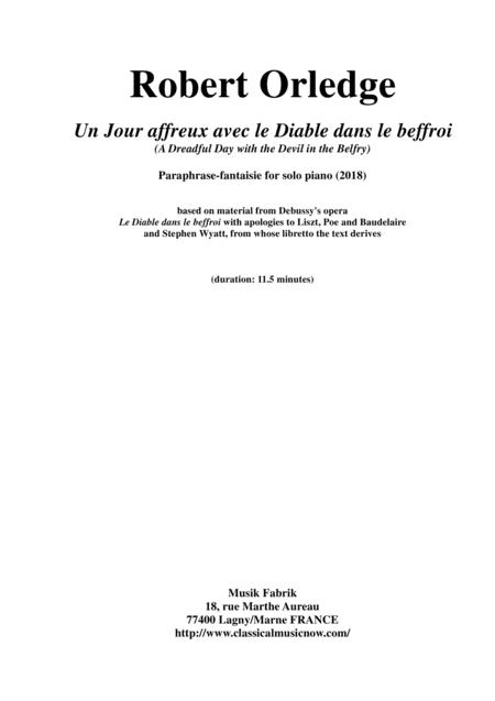 Robert Orledge Un Jour Affreux Avec Le Diable Dans Le Beffroi For Piano And Narrator Based On Themes From Debussys Le Diable Dans Le Beffoir Sheet Music