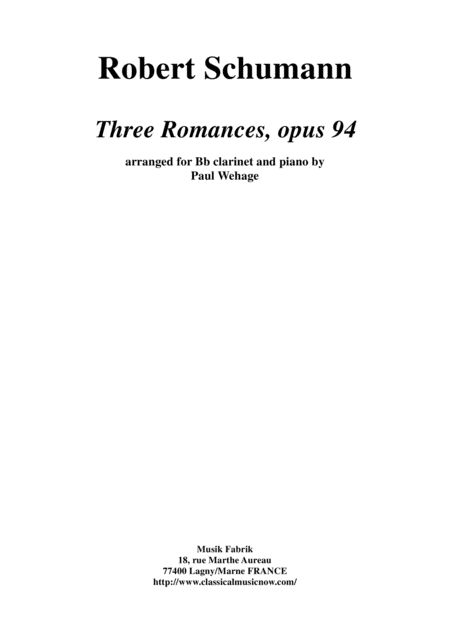 Robert Schumann Three Romances Drei Romanzen Opus 94 Arranged For Bb Clarinet And Piano Sheet Music