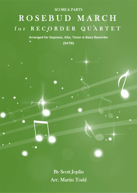 Free Sheet Music Rosebud March For Recorder Quartet Satb