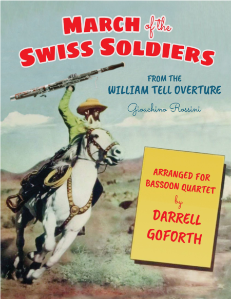 Free Sheet Music Rossini March Of The Swiss Soldiers From William Tell Overture For Bassoon Quartet