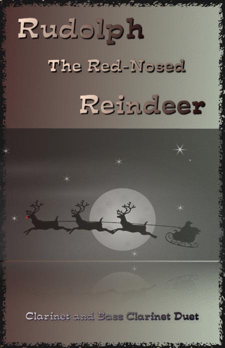 Rudolph The Red Nosed Reindeer For Clarinet And Bass Clarinet Duet Sheet Music