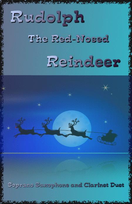 Rudolph The Red Nosed Reindeer For Soprano Saxophone And Clarinet Duet Sheet Music