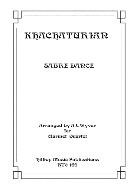 Sabre Dance Arr Clarinet Quartet Sheet Music