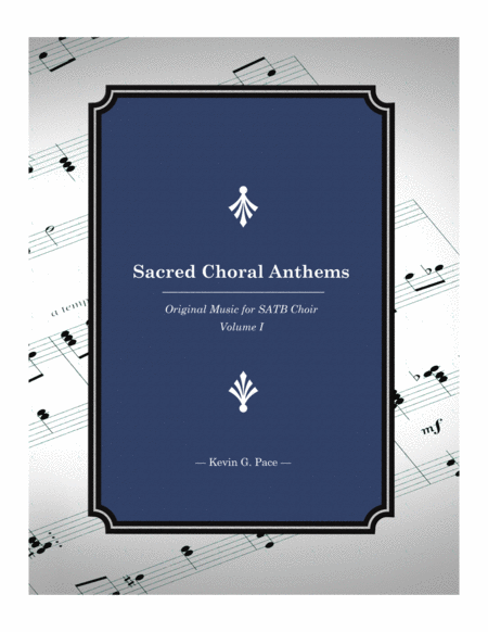 Free Sheet Music Sacred Choral Anthems 1 Original Music For Satb Choir Volume 1