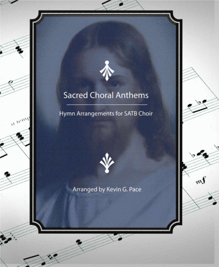 Free Sheet Music Sacred Choral Anthems Hymn Arrangements For Satb Choir