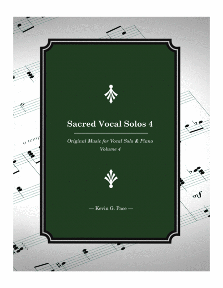 Sacred Vocal Solos For Soprano Or Tenor Solo With Piano Accompaniment Volume 4 Sheet Music