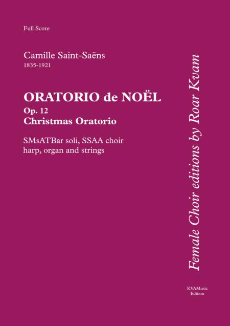 Saint Sans Oratorio De Nol Christmas Oratorio 5 Soli Ssaa Choir Harp Organ And Strings Sheet Music