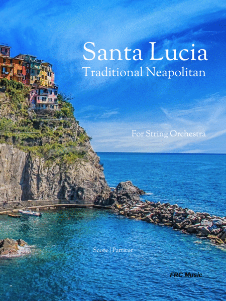 Santa Lucia Traditional Neapolitan For String Orchestra Sheet Music