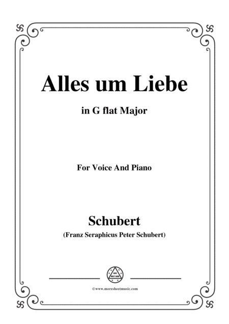 Free Sheet Music Schubert Alles Um Liebe In G Flat Major For Voice Piano