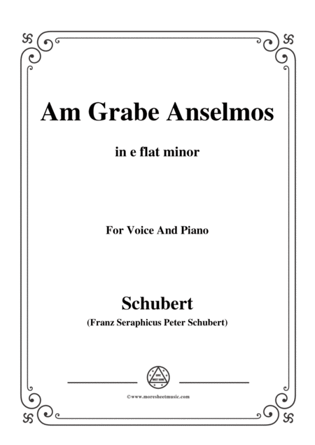 Schubert Am Grabe Anselmos In E Flat Minor Op 6 No 3 For Voice And Piano Sheet Music