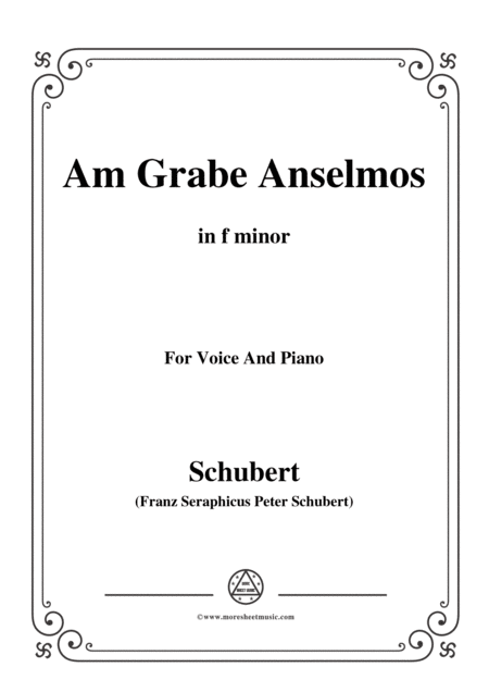 Schubert Am Grabe Anselmos In F Minor Op 6 No 3 For Voice And Piano Sheet Music