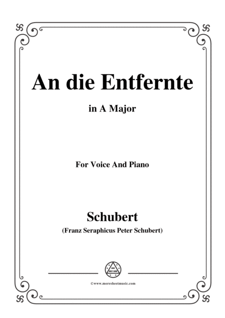 Schubert An Die Entfernte In A Major For Voice Piano Sheet Music