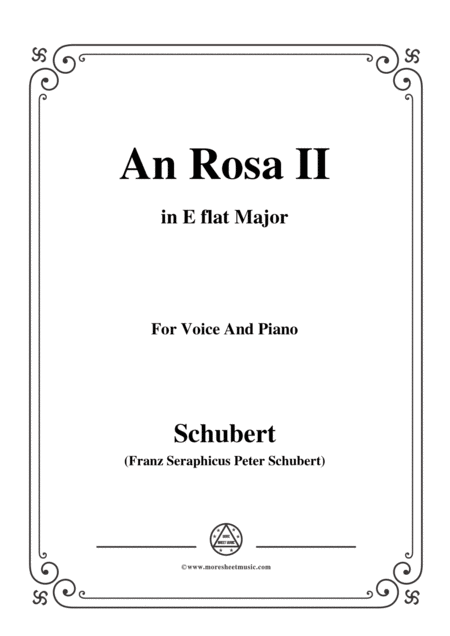 Free Sheet Music Schubert An Rosa Ii To Rosa D 316 In E Flat Major For Voice Piano