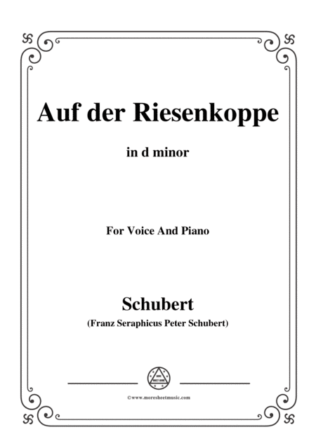 Free Sheet Music Schubert Auf Der Riesenkoppe On The Giant Peak D 611 In D Minor For Voice Piano