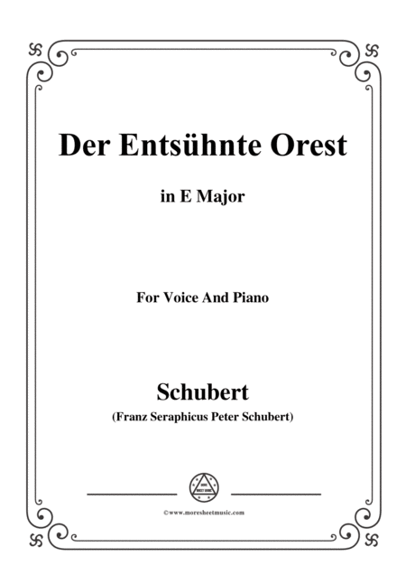 Free Sheet Music Schubert Der Entshnte Orest In E Major For Voice Piano