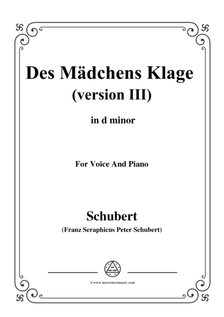 Schubert Des Mdchens Klage Version Iii In D Minor D 389 For Voice And Piano Sheet Music