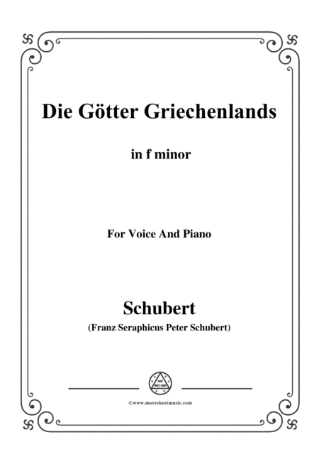 Schubert Die Gtter Griechenlands The Gods Of Greece D 677 In F Minor For Voice Piano Sheet Music