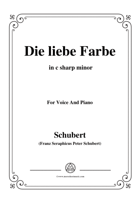 Schubert Die Liebe Farbe From Die Schne Mllerin Op 25 No 16 In C Sharp Minor For Voice Piano Sheet Music