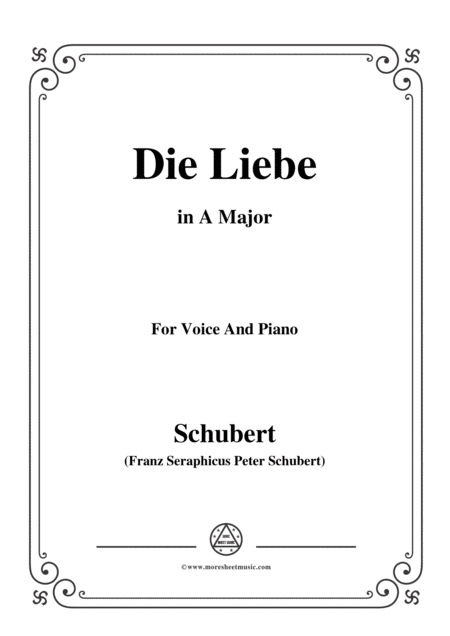 Schubert Die Liebe In A Major For Voice Piano Sheet Music