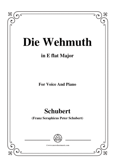 Schubert Die Wehmuth In E Flat Major For Voice Piano Sheet Music