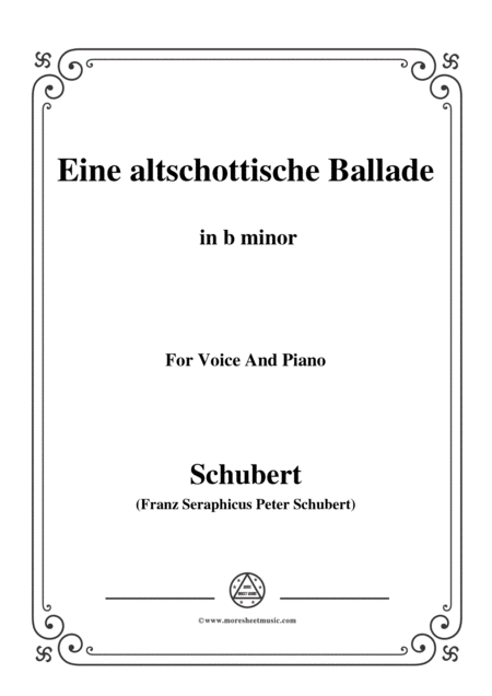 Schubert Eine Altschottische Ballade In B Minor Op 165 No 5 For Voice And Piano Sheet Music