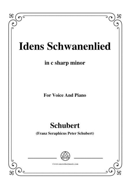 Schubert Idens Schwanenlied In C Sharp Minor For Voice Piano Sheet Music