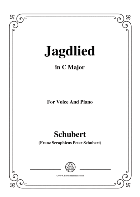 Free Sheet Music Schubert Jagdlied Hunting Song D 521 In C Major For Voice Piano