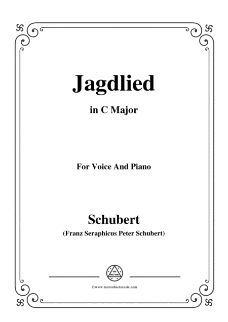 Schubert Jagdlied Hunting Song D 521 In C Major For Voice Piano Sheet Music