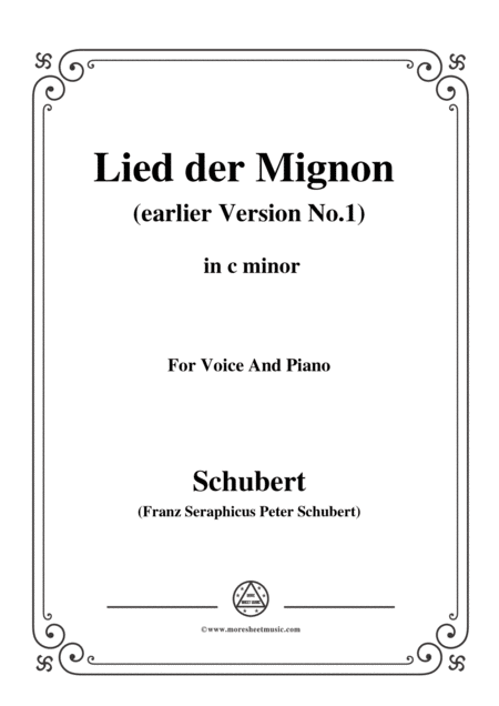 Schubert Lied Der Mignon Earlier Version 1 From 4 Gesnge Aus Wilhelm Meister In C Minor Sheet Music