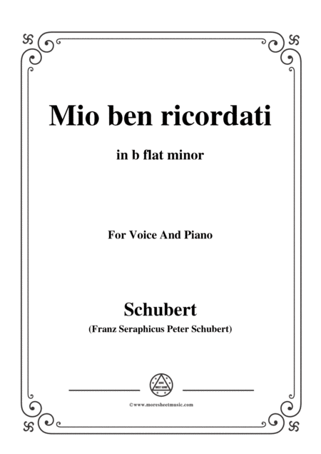 Free Sheet Music Schubert Mio Ben Ricordati In B Flat Minor For Voice Piano