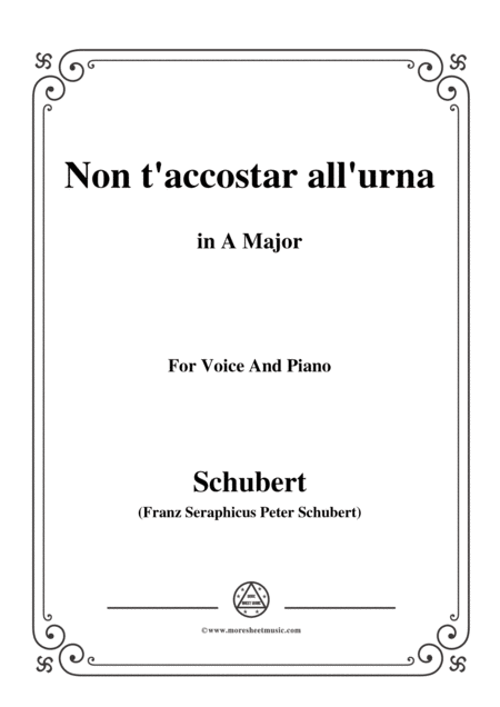Free Sheet Music Schubert Nont Accostar All Urna D 688 No 1 In A Major For Voice Piano
