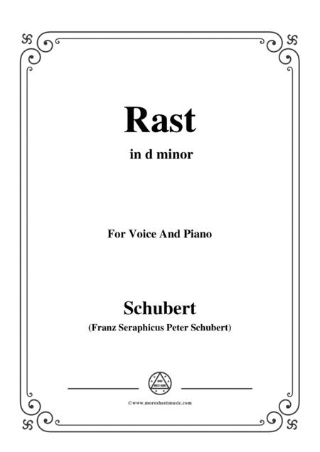 Schubert Rast From Winterreise Op 89 D 911 No 10 In D Minor For Voice Piano Sheet Music