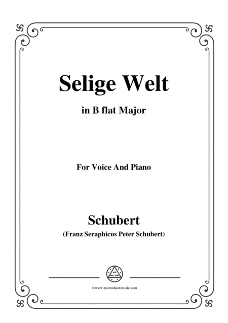 Schubert Selige Welt Blessed World Op 23 No 2 In B Flat Major For Voice Piano Sheet Music