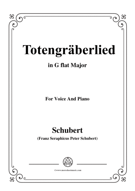 Schubert Totengrberlied Gravediggers Song D 44 In G Flat Major For Voice Piano Sheet Music