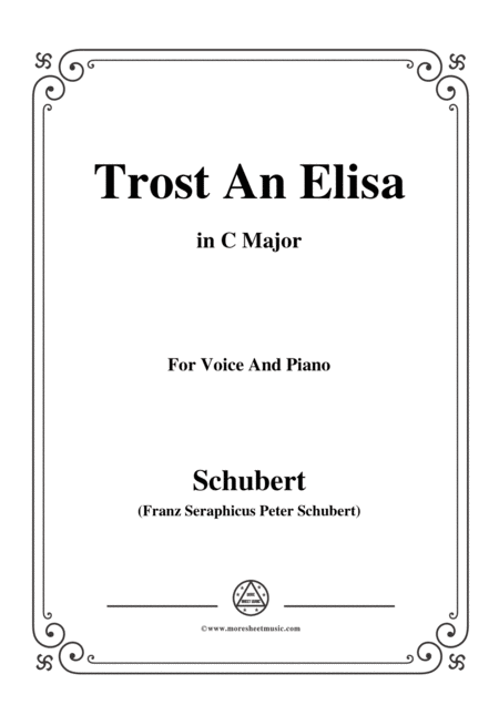 Schubert Trost An Elisa In C Major For Voice Piano Sheet Music