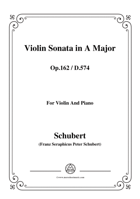 Free Sheet Music Schubert Violin Sonata In A Major Op 162 D 574