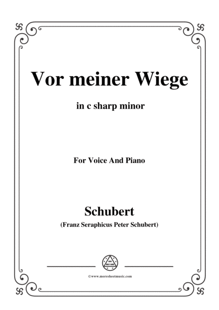 Schubert Vor Meiner Wiege In C Sharp Minor Op 106 No 3 For Voice And Piano Sheet Music