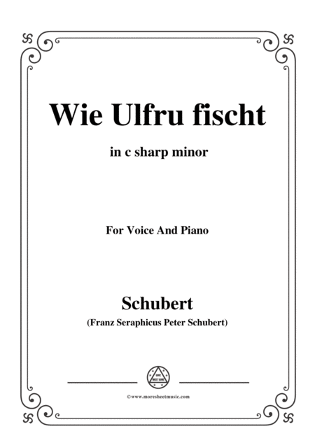 Schubert Wie Ulfru Fischt In C Sharp Minor Op 21 No 3 For Voice And Piano Sheet Music