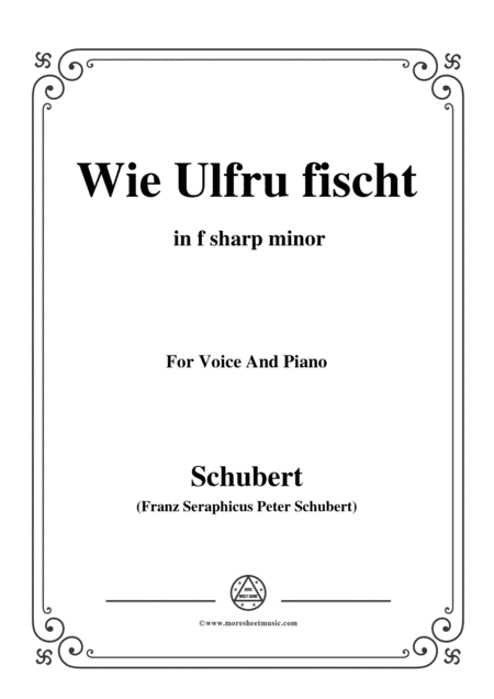 Free Sheet Music Schubert Wie Ulfru Fischt In F Sharp Minor Op 21 No 3 For Voice And Piano