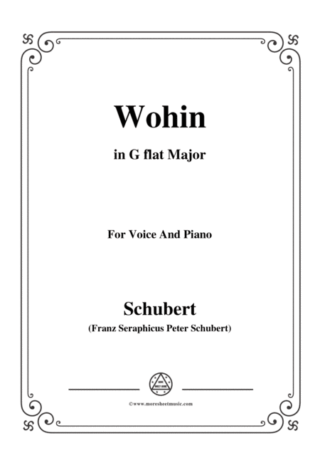 Schubert Wohin From Die Schne Mllerin Op 25 No 2 In G Flat Major For Voice Piano Sheet Music