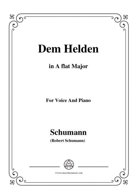 Schumann Dem Helden In A Flat Major For Voice And Piano Sheet Music